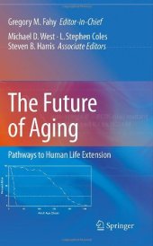 book The future of aging : pathways to human life extension