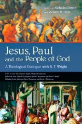 book Jesus, Paul, and the people of God : a theological dialogue with N.T. Wright