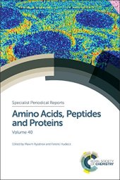 book Amino Acids, Peptides and Proteins: Volume 40