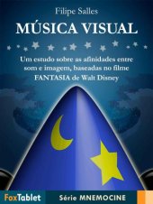 book Música Visual. Um Estudo Sobre as Afinidades Entre Som e Imagem