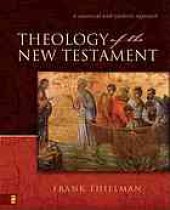 book Theology of the New Testament : a canonical and synthetic approach