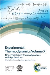 book Experimental Thermodynamics Volume X: Non-equilibrium Thermodynamics with Applications