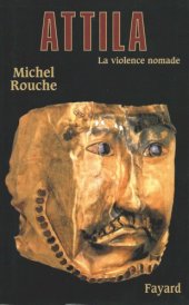 book Attila : La violence nomade