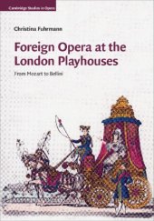 book Foreign Opera at the London Playhouses: From Mozart to Bellini