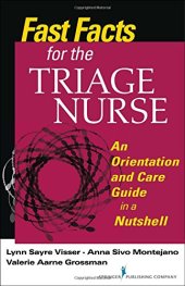 book Fast Facts for the Triage Nurse: An Orientation and Care Guide in a Nutshell