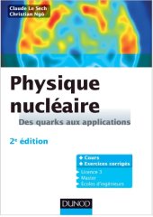 book Physique nucléaire - Des quarks aux applications - Cours et exercices corrigés