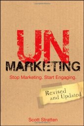 book UnMarketing: Stop Marketing. Start Engaging