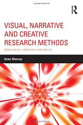 book Visual, Narrative and Creative Research Methods: Application, reflection and ethics