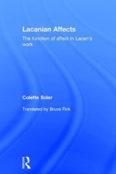 book Lacanian Affects: The function of affect in Lacan's work