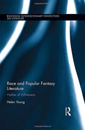 book Race and Popular Fantasy Literature: Habits of Whiteness