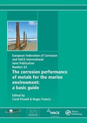 book The Corrosion Performance of Metals for the Marine Environment: A Basic Guide