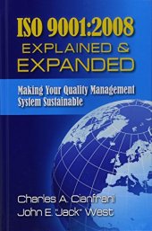 book ISO 9001:2008 explained and expanded : making your Quality Management System sustainable