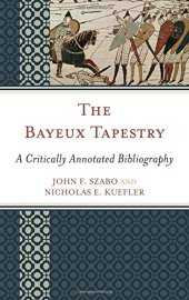 book The Bayeux Tapestry : a critically annotated bibliography