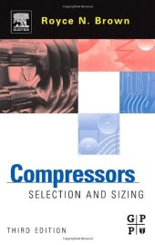 book Compressors, Third Edition: Selection and Sizing