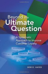 book Beyond the ultimate question : a systematic approach to improve customer loyalty