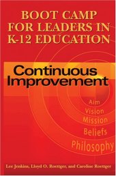 book Boot camp for leaders in K-12 education : continuous improvement