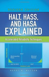 book HALT, HASS, and HASA Explained: Accelerated Reliability Techniques, Revised Edition