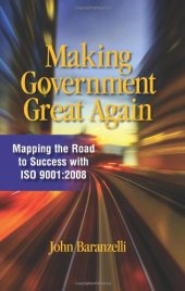 book Making government great again : mapping the road to success with ISO 9001:2008