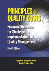 book Principles of Quality Costs: Financial Measures for Strategic Implementation of Quality Management, Fourth Edition