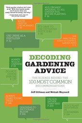 book Decoding gardening advice : the science behind the 100 most common recommendations