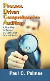 book Process driven comprehensive auditing : a new way to conduct ISO 9001:2000 internal audits