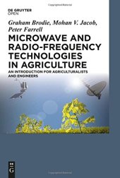 book Microwave and Radio-frequency Technologies in Agriculture: An Introduction for Agriculturalists and Engineers