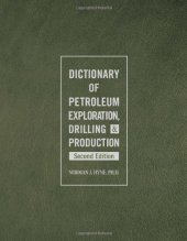 book Dictionary of Petroleum Exploration, Drilling & Production