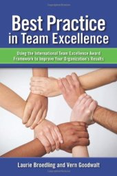 book Best practice in team excellence : using the international team excellence award framework to improve your organization's results