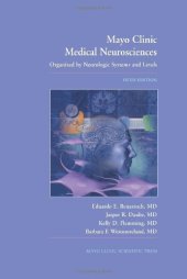 book Mayo Clinic Medical Neurosciences: Organized by Neurologic Systems and Levels