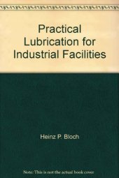 book Practical Lubrication for Industrial Facilities