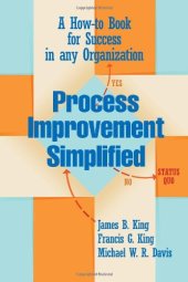 book Process improvement simplified : a how-to book for success in any organization