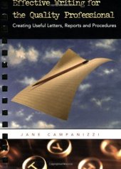 book Effective writing for the quality professional : creating useful letters, reports, and procedures