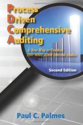 book Process Driven Comprehensive Auditing: A New Way to Conduct ISO 9001:2008 Internal Audits, Second Edition