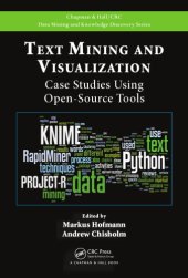 book Text mining and visualization : case studies using open-source tools