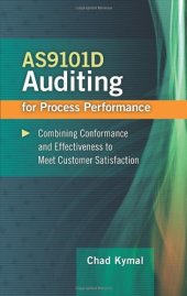 book AS9101D auditing for process performance : combining conformance and effectiveness to achieve customer satisfaction