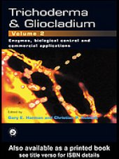 book Trichoderma and Gliocladium. / Volume 2, Enzymes, biological control, and commercial applications