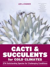 book Cacti and Succulents for Cold Climates: 274 Outstanding Species for Challenging Conditions