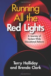 book Running All the Red Lights: A Journey of System-Wide Educational Reform