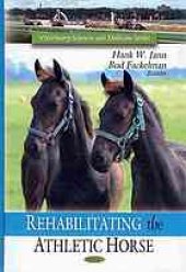 book Rehabilitating the athletic horse