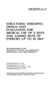 book Structural shielding design and evaluation for medical use of X-rays and gamma rays of energies up to 10 MeV : recommendations of the National Council on Radiation Protection and Measurements