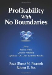 book Profitability with no boundaries : optimizing TOC, lean, Six Sigma results : focus, reduce waste, contain variability