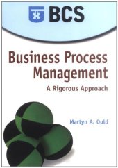 book Business process management : a rigorous approach