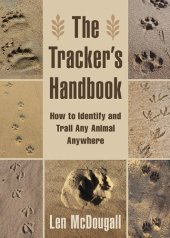 book The tracker's handbook : how to identify and trail any animal, anywhere