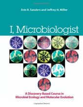 book I, Microbiologist: a Discovery-Based Undergraduate Research Course in Microbial Ecology and Molecular Evolution