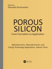 book Porous silicon : from formation to application. Volume three, Optoelectronics, microelectronics, and energy technology applications