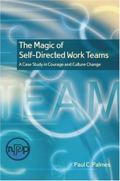 book The magic of self-directed work teams : a case study in courage and culture change