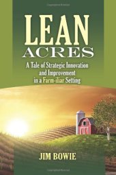 book Lean acres : a tale of strategic innovation and improvement in a farm-iliar setting