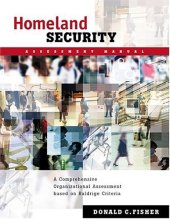 book Homeland Security Assessment Manual: A Comprehensive Organizational Assessment Based On Baldridge Criteria