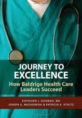 book Journey to excellence : how Baldridge Health Care leaders succeed