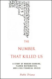 book The number that killed us : a story of modern banking, flawed mathematics, and a big financial crisis